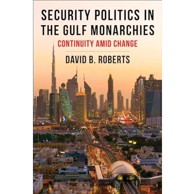 Afbeelding van Columbia Studies in Middle East Politics Security the Gulf Monarchies