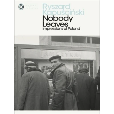Image de Nobody Leaves. Impressions of Poland