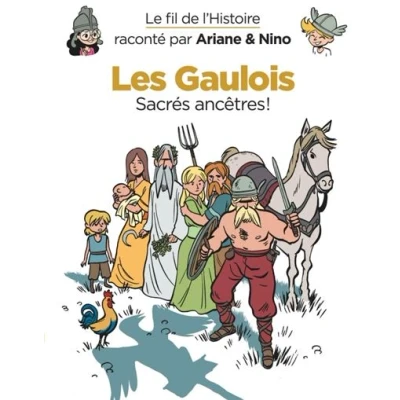 Image de Le fil de l&#039;Histoire raconté par Ariane &amp; Nino Les Gaulois