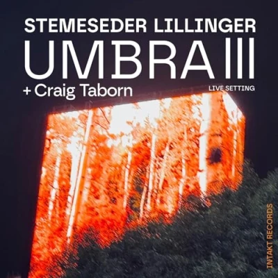 Afbeelding van Elias Stemeseder, Christian Lillinger, Craig Taborn Umbra III (CD)