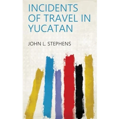 Afbeelding van Incidents of Travel in Yucatan