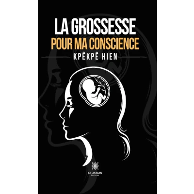 Afbeelding van La grossesse pour ma conscience