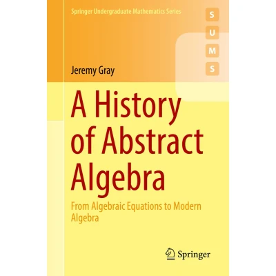 Afbeelding van A History of Abstract Algebra