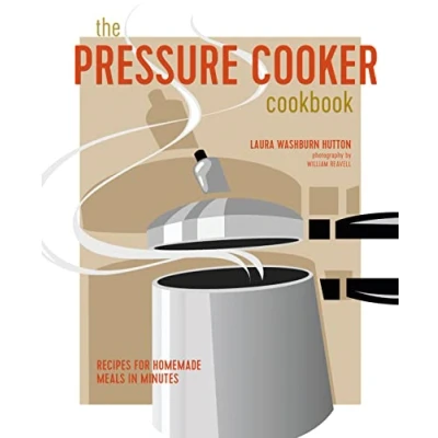 Afbeelding van The Pressure Cooker Cookbook