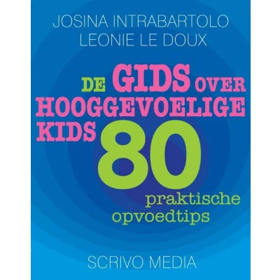 Afbeelding van De gids over hooggevoelige kids