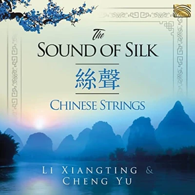 Afbeelding van Li Xiangting &amp; Cheng Yu The Sound Of Silk. Chinese Strings (CD)