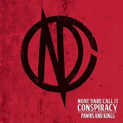 Afbeelding van None Dare To Call It Conspiracy Pawns And Kings (CD)