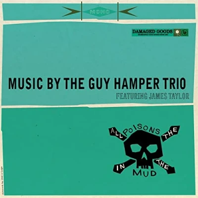 Afbeelding van Guy Trio Hamper All the Poisons In Mud (LP)