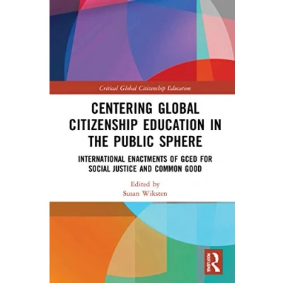 Afbeelding van Critical Global Citizenship Education Centering in the Public Sphere