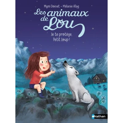 Image de Les Animaux de Lou : Je te protège, Petit Loup !