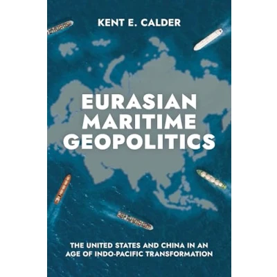 Afbeelding van Eurasian Maritime Geopolitics