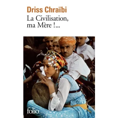 Image de La Civilisation, ma Mère !...