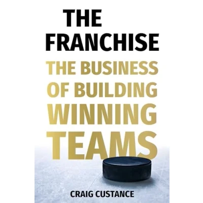 Afbeelding van The Franchise: Business of Building Winning Teams