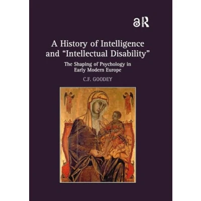 Afbeelding van A History of Intelligence and &#039;Intellectual Disability&#039;