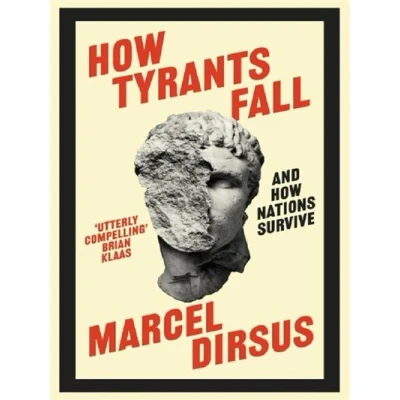 Image de HOW TYRANTS FALL : AND NATIONS SURVIVE