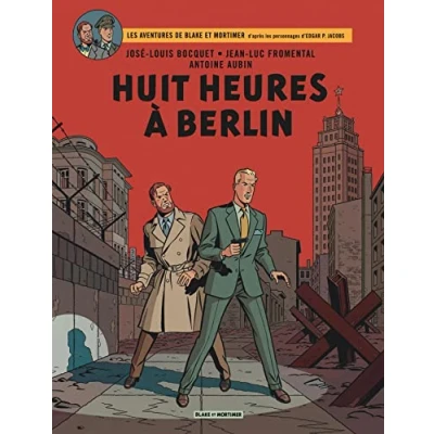 Afbeelding van BLAKE ET MORTIMER,29:HUIT HEURES A BERLIN