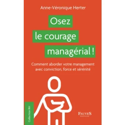 Image de Osez le courage managérial !