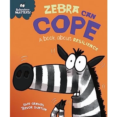 Afbeelding van Behaviour Matters Matters: Zebra Can Cope A book about resilience