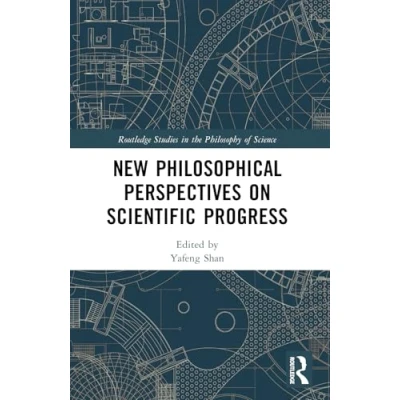 Afbeelding van Routledge Studies in the Philosophy of Science New Philosophical Perspectives on Scientific Progress