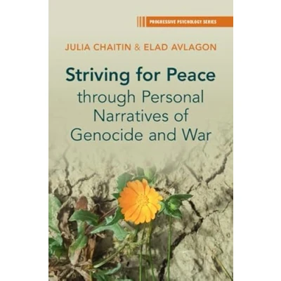Afbeelding van Progressive Psychology Striving for Peace through Personal Narratives of Genocide and War