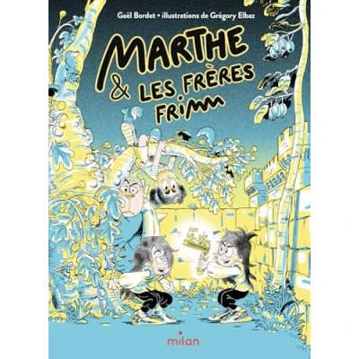 Afbeelding van MARTHE ET LES FRERES FRIMM