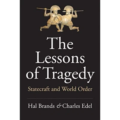 Afbeelding van The Lessons of Tragedy Statecraft and World Order
