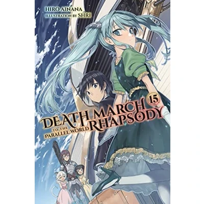 Afbeelding van Death March Parallel World RHAPSODY NOVEL to the Rhapsody, Vol. 15 (light novel)