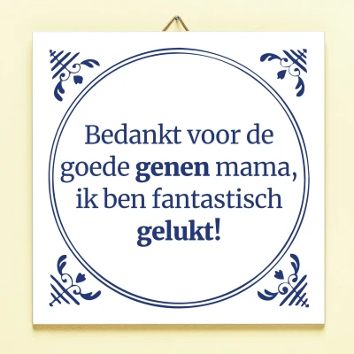 Afbeelding van Tegeltje Bedankt Voor De Goede Genen Mama