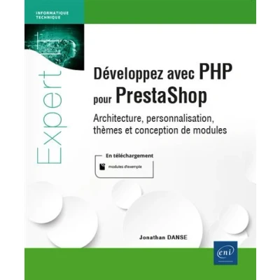 Image de Développez avec PHP pour PrestaShop Architecture, personnalisations, thèmes et conceptions de modu