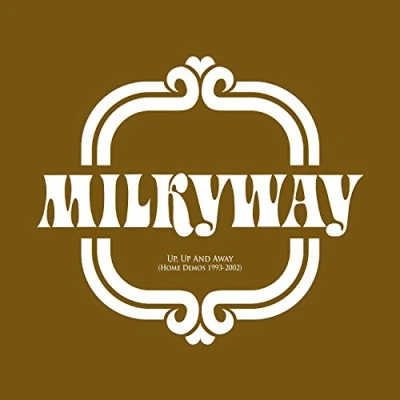Afbeelding van Milkyway Up And Away (home Demos 1993 2002)
