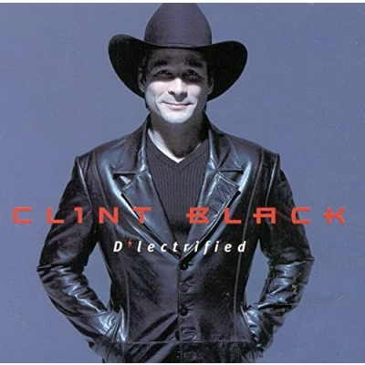 Afbeelding van Clint Black D&#039; Lectrified (CD)