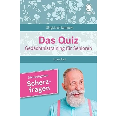 Afbeelding van Heitere Scherzfragen. Das Gedächtnistraining Quiz für Senioren. Ideal als Beschäftigung, Gedächtnistraining, Aktivierung bei Demenz.