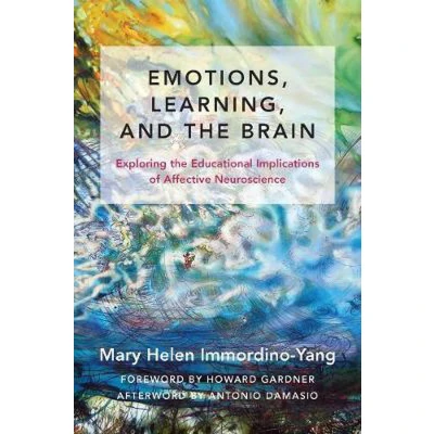 Afbeelding van Emotions, Learning, and the Brain Exploring Educational Implications of Affective Neuroscience