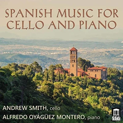Afbeelding van Alfredo Oyágüez Montero &amp; Andrew Smith Spanish Music For Cello Piano (CD)
