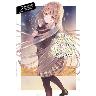 Afbeelding van Angel Next Door Spoils Me ROTTEN LIGHT NOVEL The Rotten, Vol. 2 (light novel)