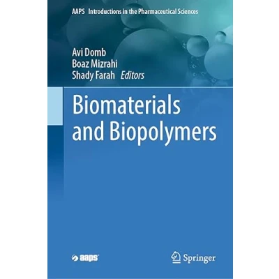 Afbeelding van AAPS Introductions in the Pharmaceutical Sciences Biomaterials and Biopolymers