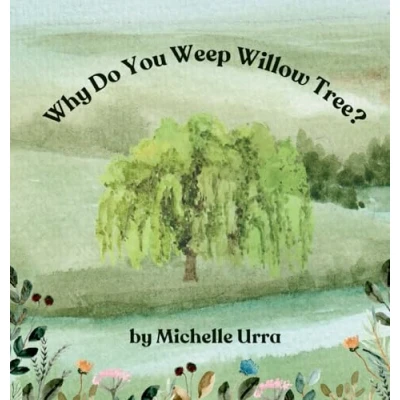 Afbeelding van Why Do You Weep Willow Tree?