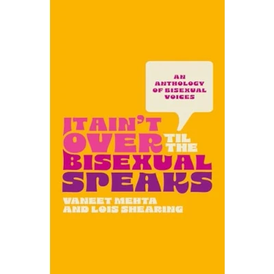 Afbeelding van It Ain&#039;t Over Til the Bisexual Speaks