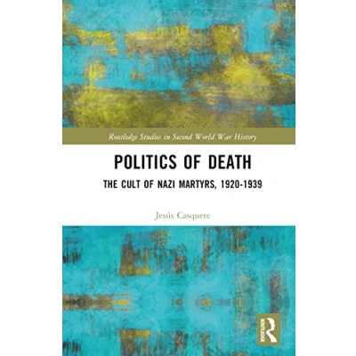 Afbeelding van Routledge Studies in Second World War History Politics of Death