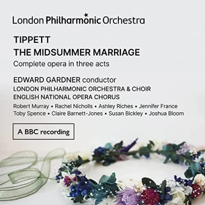 Afbeelding van London Philharmonic Orchestra, Edward Gardner Tippett: Tippett, The Midsummer Marriage (3 CD)