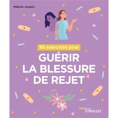 Image de 50 exercices pour guérir la blessure de rejet