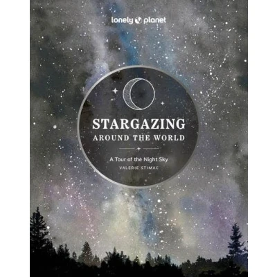 Image de Stargazing Around the World: A Tour of Night Sky 2ed anglais