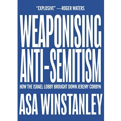 Afbeelding van Weaponising Anti Semitism