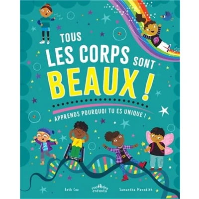 Afbeelding van TOUS LES CORPS SONT BEAUX APPRENDS POURQUOI TU ES UNIQUE