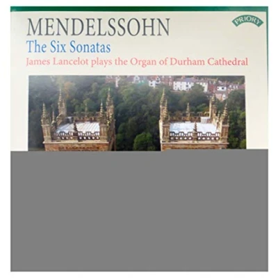 Afbeelding van Mendelssohn: The Six Sonatas / Organ Of Durham Cathedral