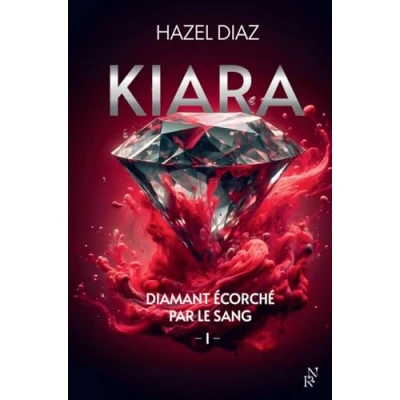 Afbeelding van Kiara, diamant écorché par le sang Tome 1