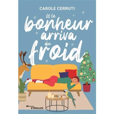 Image de Et le bonheur arriva du froid