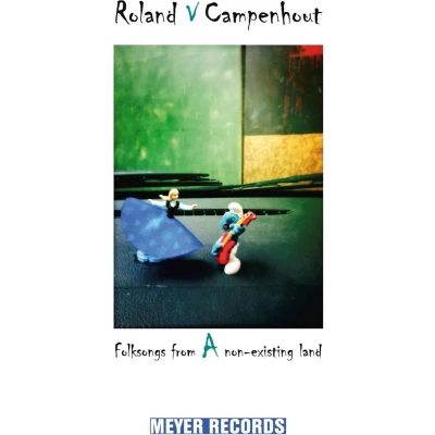 Afbeelding van Roland Van Campenhout Folksongs From A Non Existing Land (CD)