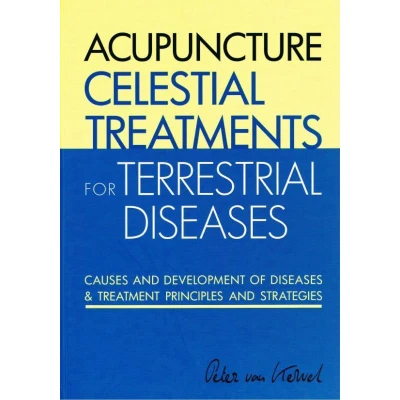 Afbeelding van Acupuncture Celestial Treatments for Terrestrial Diseases