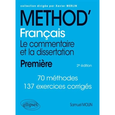 Image de Français. Le commentaire et la dissertation. Première.